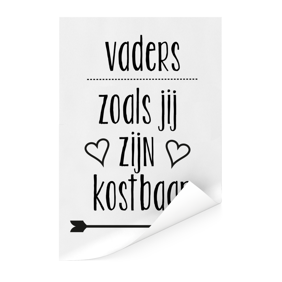 Vaderdag - Vaders zoals jij zijn kostbaar Poster ...